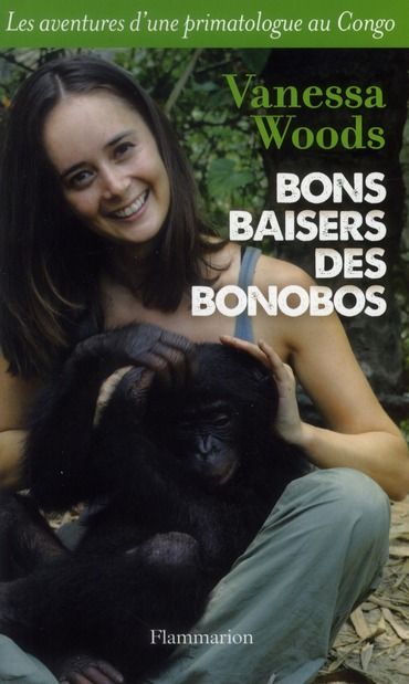 Emprunter Bons baisers des bonobos. Les aventures d'une primatologue au Congo livre