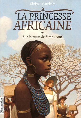 Emprunter La Princesse africaine Tome 1 : Sur la route de Zimbaboué livre