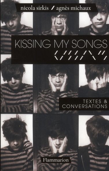 Emprunter Kissing my songs. Textes & conversations livre