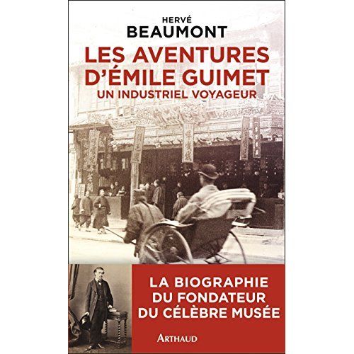 Emprunter Les aventures d'Emile Guimet (1836-1918), un industriel voyageur livre