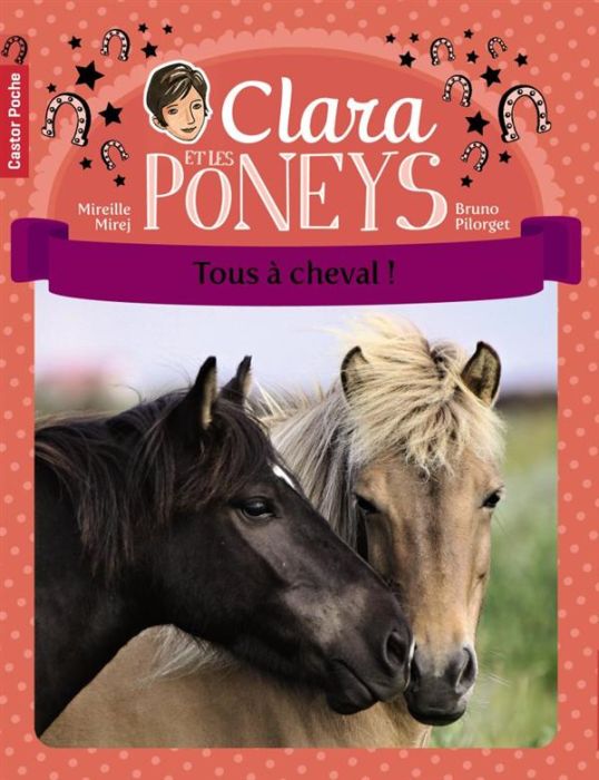 Emprunter Clara et les poneys Tome 9 : Tous à cheval ! livre