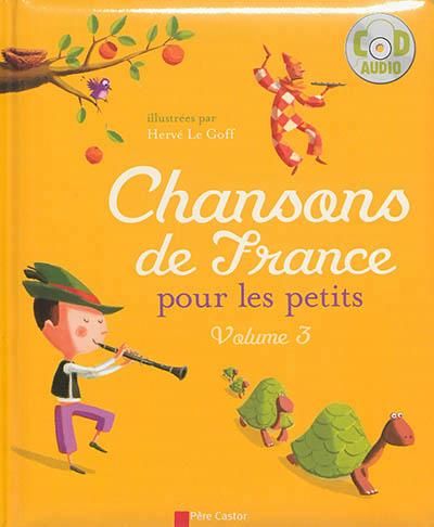 Emprunter Chansons de France pour les petits. Volume 3, avec 1 CD audio livre