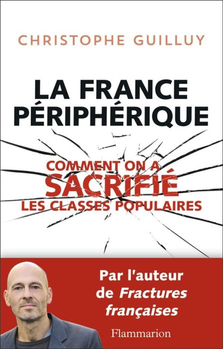 Emprunter La France périphérique. Comment on a sacrifié les classes populaires livre