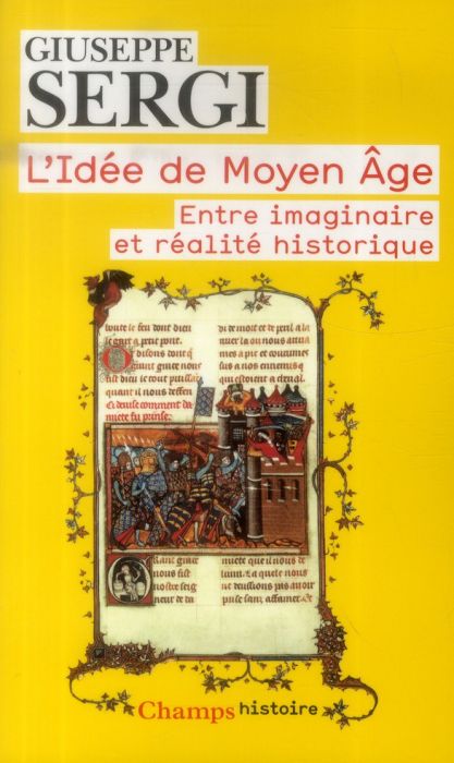 Emprunter L'idée de Moyen Age. Entre imaginaire et réalité historique livre