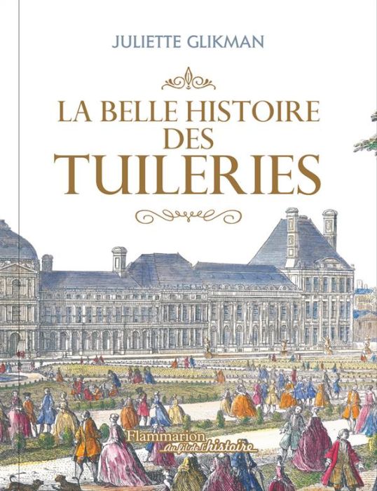 Emprunter La belle histoire des Tuileries livre