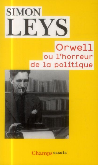 Emprunter Orwell ou l'horreur de la politique livre