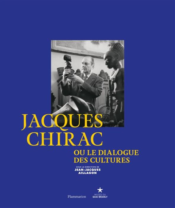 Emprunter Jacques Chirac ou le dialogue des cultures livre