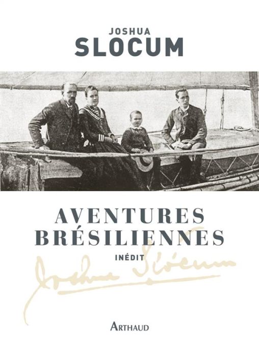 Emprunter Aventures brésiliennes. Le voyage du Liberdade, 1886-1888 %3B Le voyage du Destroyer, 1894 livre