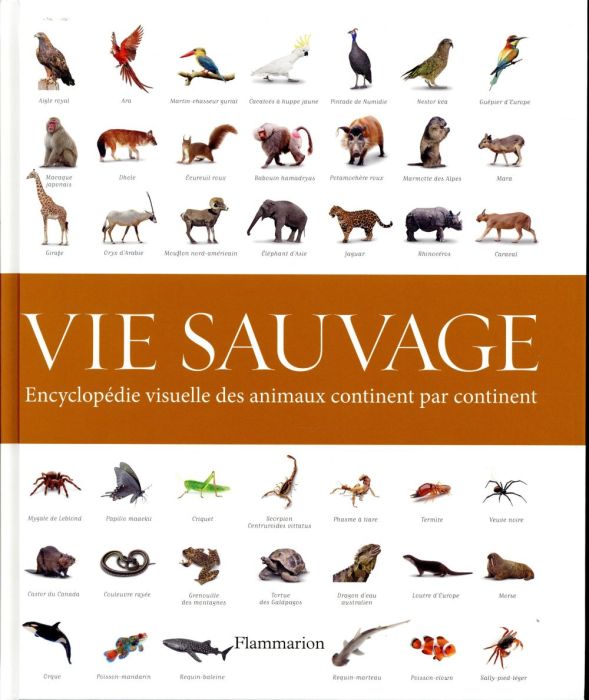Emprunter Vie sauvage. Encyclopédie visuelle des animaux continent par continent livre