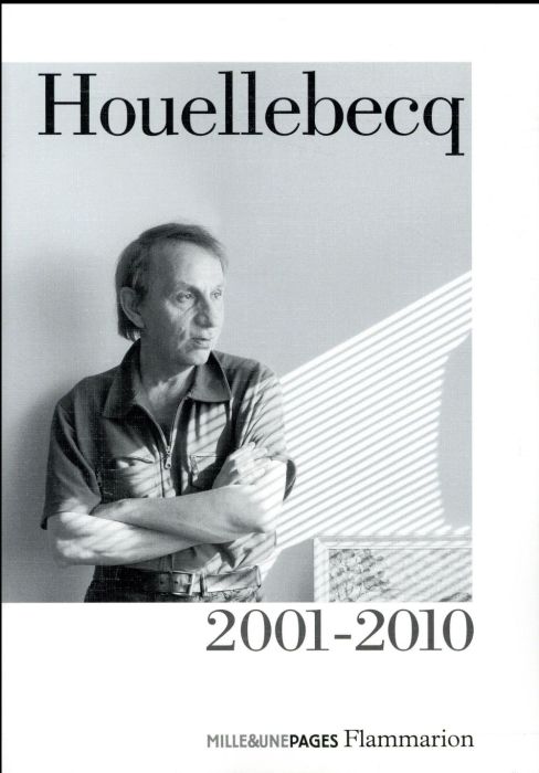 Emprunter Houellebecq 2001-2010 livre
