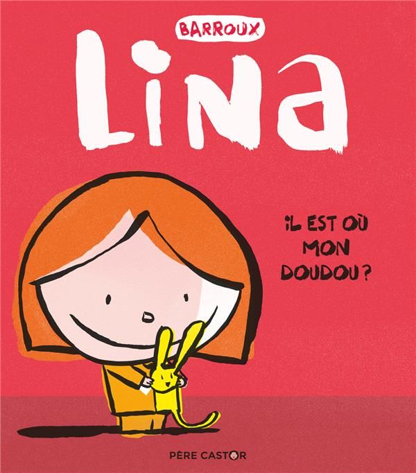Emprunter Lina : Il est où mon doudou ? livre