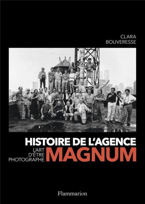 Emprunter Histoire de l'agence Magnum. L'art d'être photographe livre