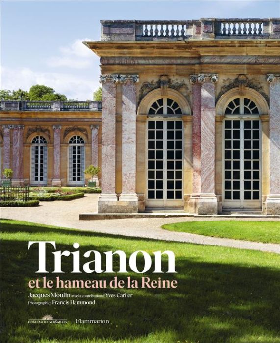 Emprunter Trianon et le hameau de la Reine livre
