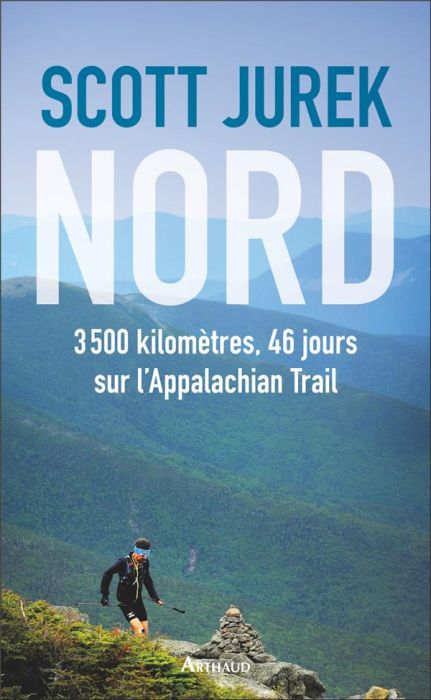 Emprunter Nord. 3500 kilomètres, 46 jours sur l'Appalachian Trail livre