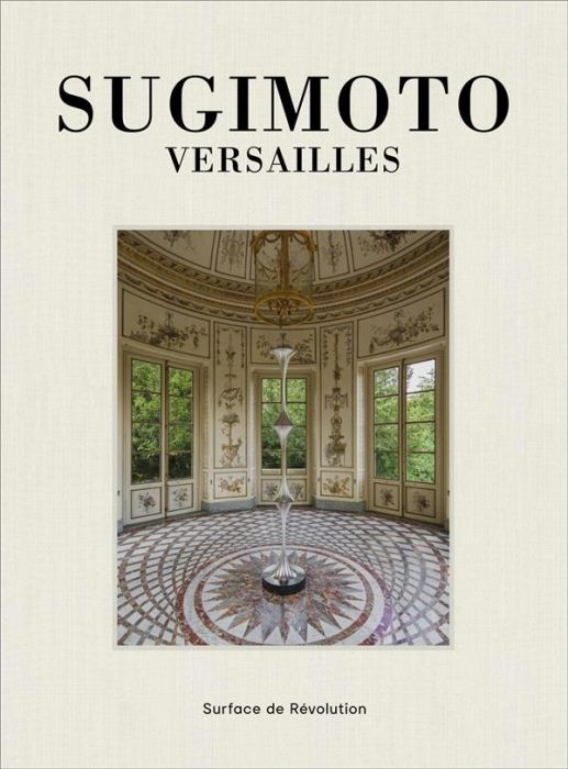 Emprunter Sugimoto. Versailles. Surface de révolution, Edition bilingue français-anglais livre