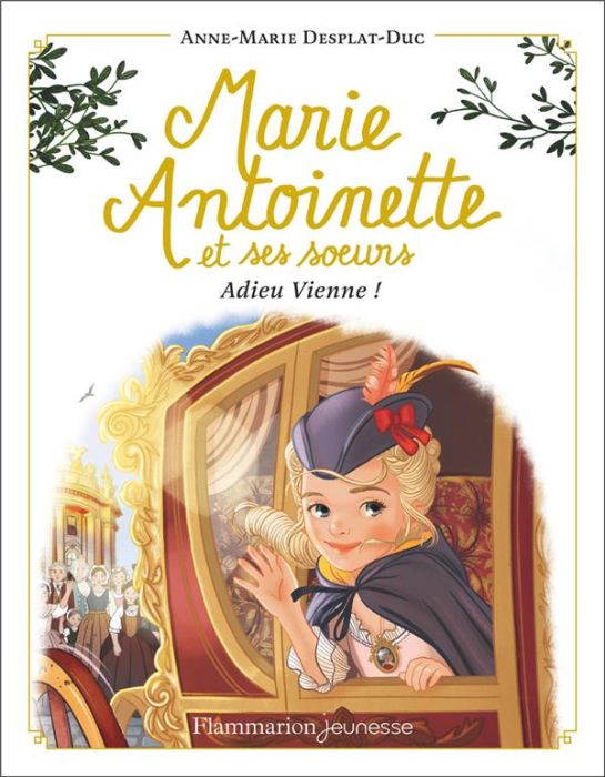 Emprunter Marie-Antoinette et ses soeurs Tome 4 : Adieu Vienne ! livre