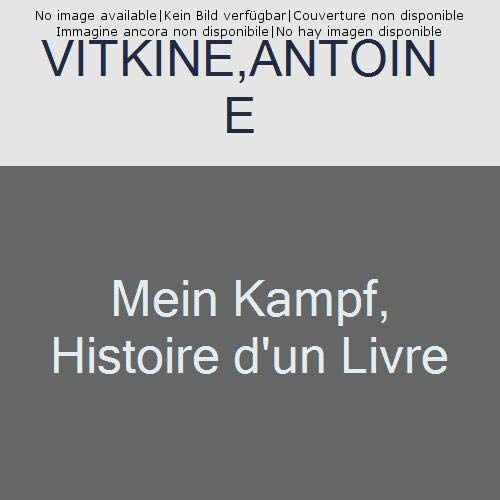  Mein kampf, histoire d'un livre - Vitkine,Antoine - Livres
