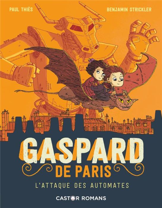 Emprunter Gaspard de Paris Tome 2 : L'attaque des automates livre