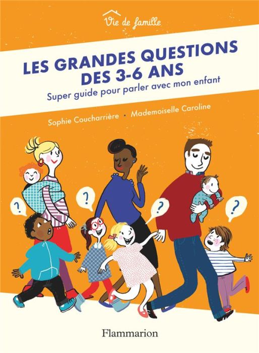 Emprunter Les grandes questions des 3-6 ans. Super guide pour parler avec mon enfant livre