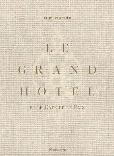 Emprunter Le Grand Hôtel et le Café de la Paix. Avec 1 carnet de recettes et 3 cartes, Edition bilingue frança livre