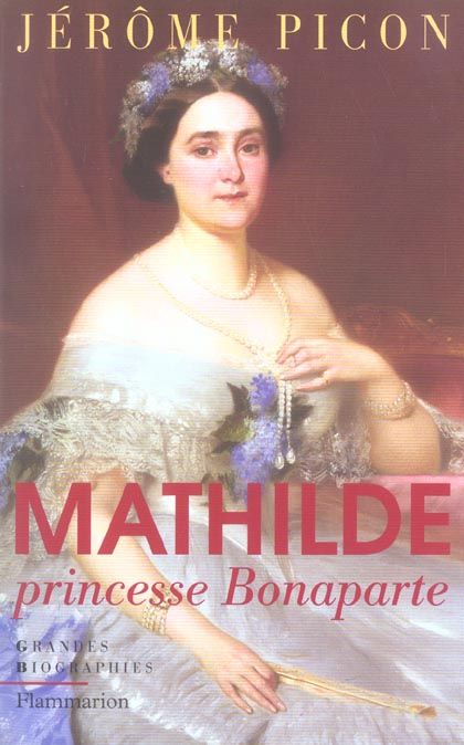 Emprunter Mathilde, princesse Bonaparte livre