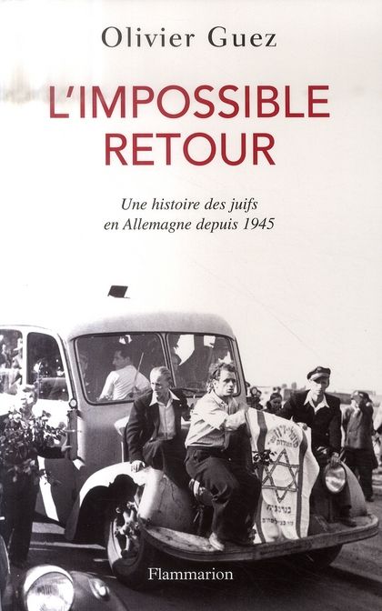 Emprunter L'impossible retour. Un histoire des juifs en Allemagne depuis 1945 livre