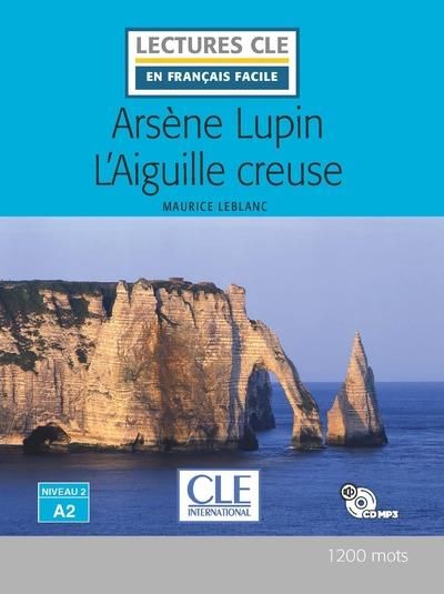 Emprunter Arsène Lupin : L'Aiguille creuse. Avec 1 CD audio MP3 livre