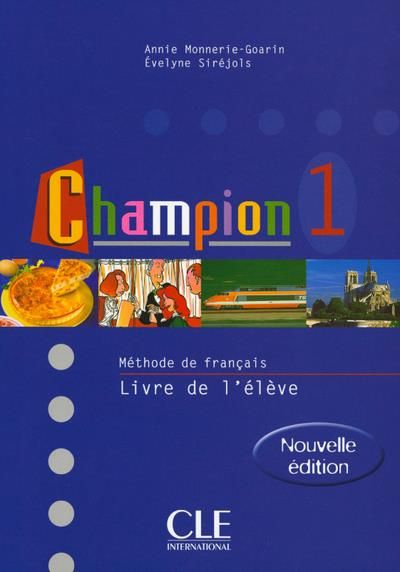 Emprunter Méthode de français : Champion 1. Livre de l'élève livre