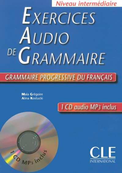 Emprunter Exercices Audio de Grammaire Niveau intermédiaire. Avec 1 CD audio livre
