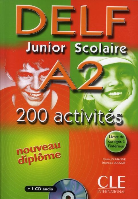 Emprunter DELF Junior Scolaire A2 200 activités. Avec 1 CD audio livre