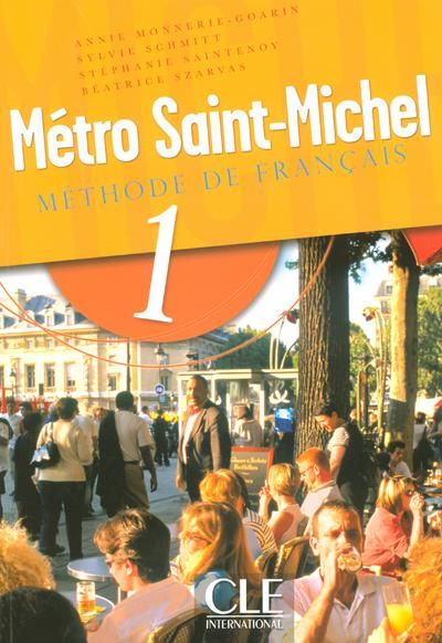Emprunter Metro Saint-Michel 1. Méthode de français livre
