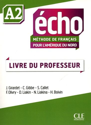 Emprunter Echo A2 méthode de français pour l'Amérique du Nord. Livre du professeur livre