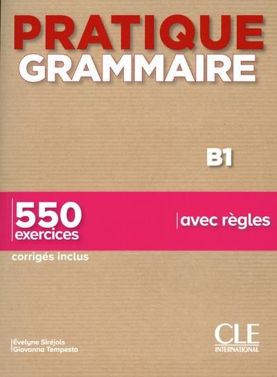 Emprunter Pratique Grammaire B1. 550 exercices livre