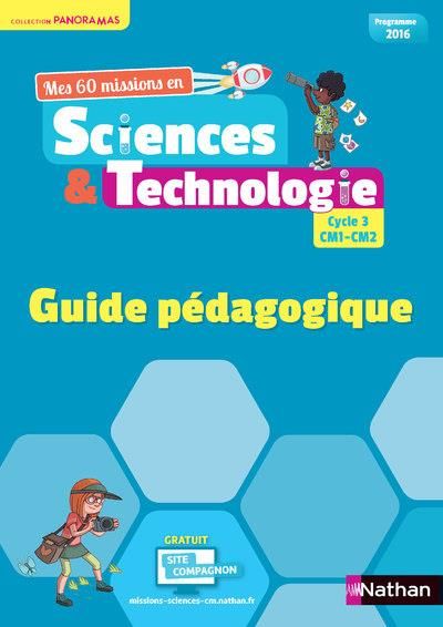 Emprunter Mes 60 missions en sciences & technologies cycle 3 CM1-CM2. Guide pédagogique, Edition 2018 livre