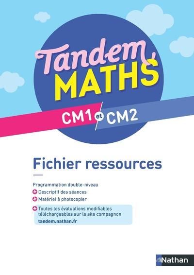 Emprunter Maths CM1 et CM2 Tandem. Fichier ressources, Edition 2021 livre
