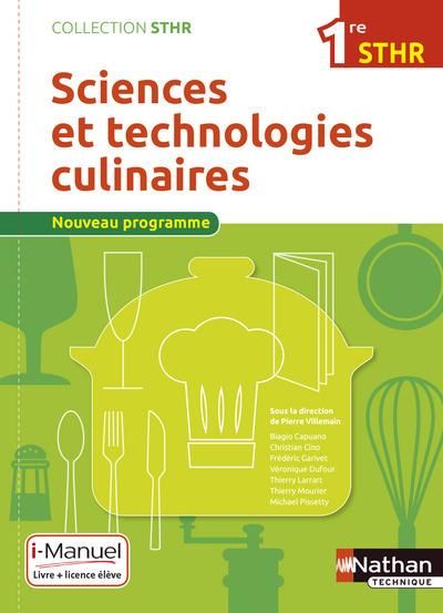 Emprunter Sciences et technologies culinaires 1re STHR. Edition 2016 livre
