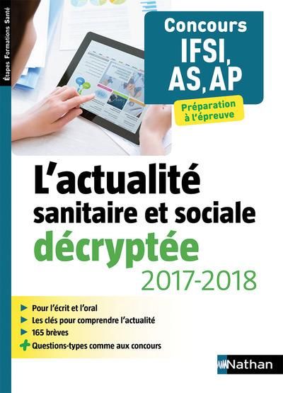 Emprunter L'actualité sanitaire et sociale décryptée pour IFSI/AS/AP. Edition 2017 livre