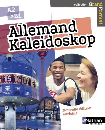 Emprunter Allemand A2 - B1 Kaleidoskop Grand format. Livre de l'élève, Edition 2018 livre