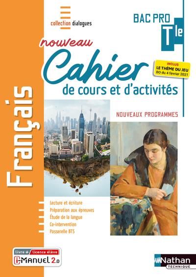 Emprunter Français Tle Bac Pro. Nouveau cahier de cours et d'activités, Edition 2022 livre