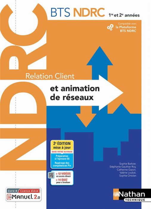 Emprunter Relation client et animation de réseaux BTS NDRC 1re et 2e années. 2e édition livre