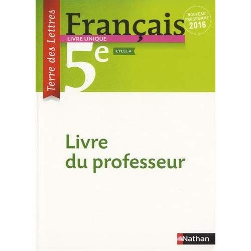 Emprunter Français 5e Terre des lettres. Livre du professeur, Edition 2016 livre