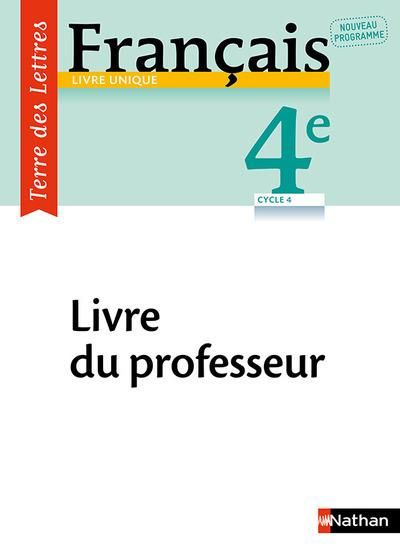 Emprunter Français 4e Terre des Lettres. Livre du professeur, Edition 2017 livre
