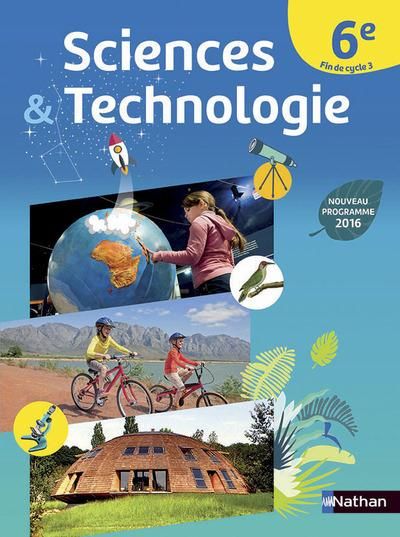 Emprunter Sciences & Technologie 6e, fin de Cycle 3. Livre du professeur, Edition 2016 livre