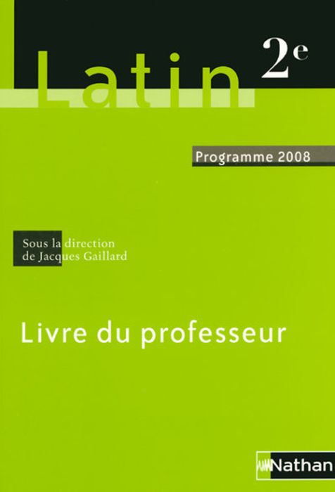 Emprunter Latin 2e. Livre du professeur programme 2008 livre