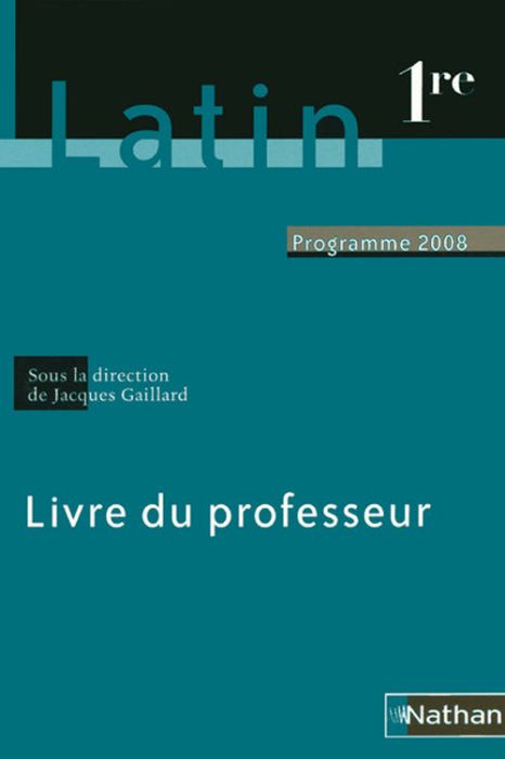 Emprunter Latin 1e. Livre du professeur - Programme 2008 livre