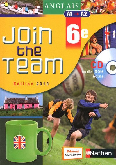 Emprunter Anglais 6e Join the team. A1/A2, Edition 2010, avec 1 CD-ROM livre