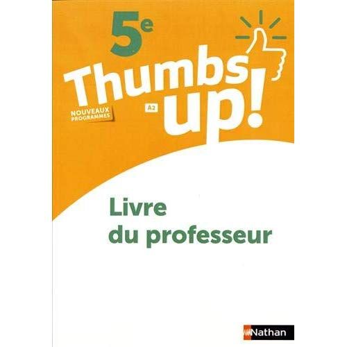 Emprunter Thumbs up! 5e A2. Livre du professeur, Edition 2018 livre
