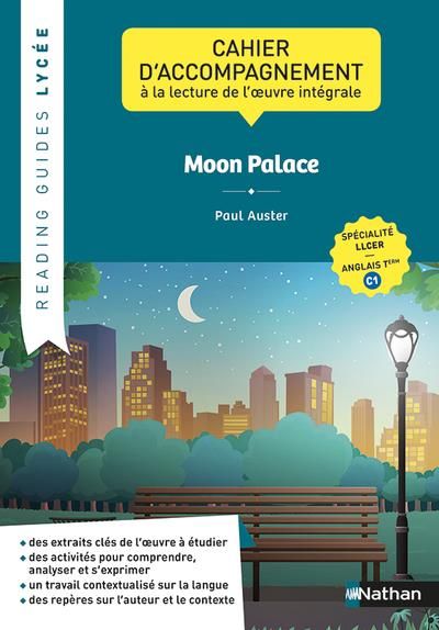 Emprunter Moon Palace, Paul Auster. Cahier d'accompagnement à la lecture de l'oeuvre intégrale LLCER anglais T livre