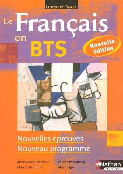 Emprunter Le Français en BTS. Nouvelles épreuves, nouveau programme livre