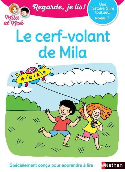 Emprunter Mila et Noé : Le cerf-volant de Mila. Niveau 1 livre